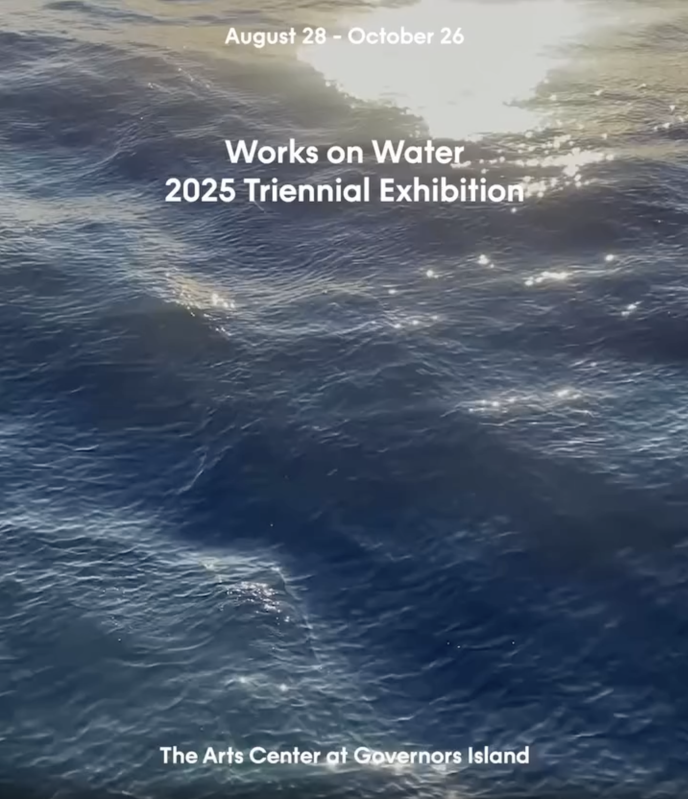 Works on Water Opens August 28